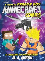 Minecraft Comics: A Lenda de Dragon Boy